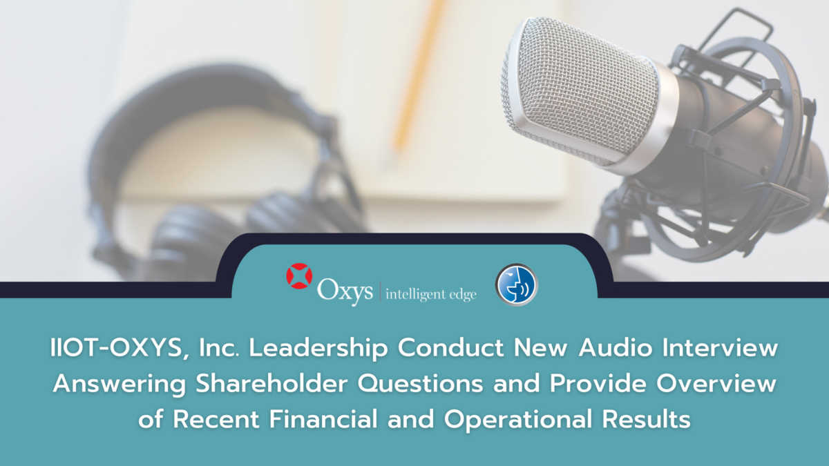 IIOT-OXYS, Inc. Audio interview answering shareholder questions