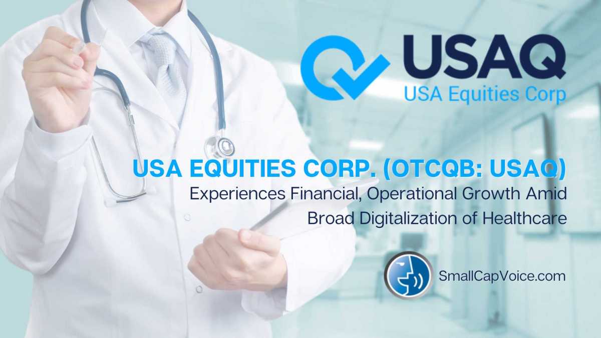 USA Equities Corp. Experiences Financial, Operational Growth Amid Broad digitalization of healthcare